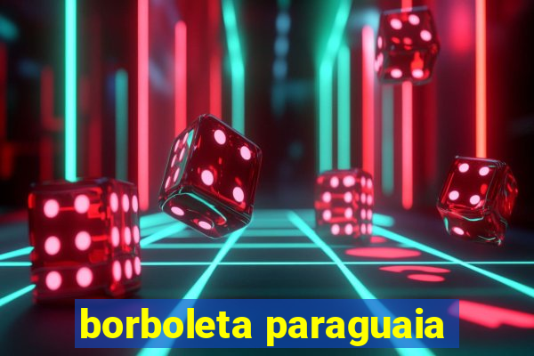 borboleta paraguaia